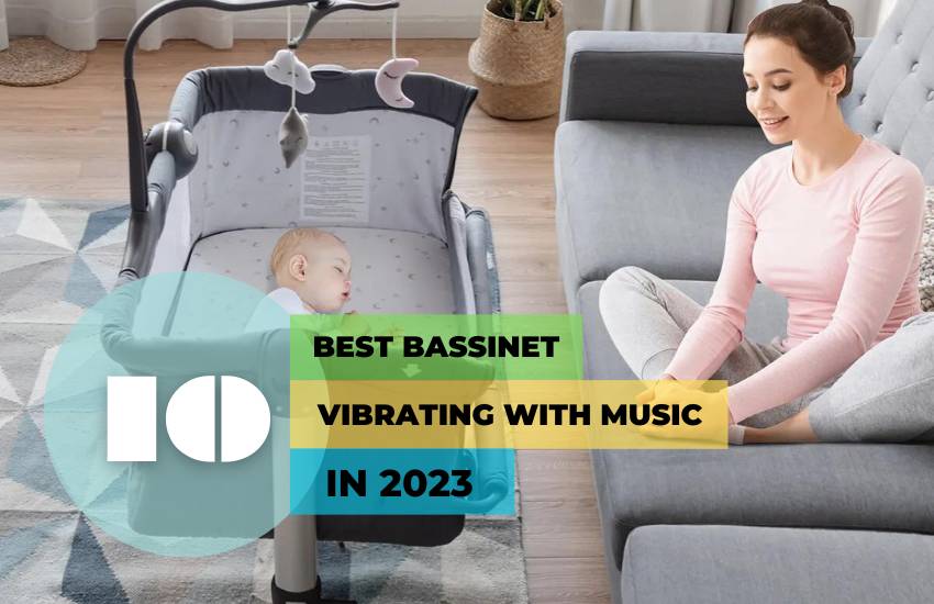 best vibrating bassinet with music