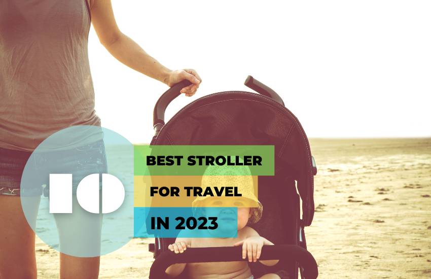 best travel strollers