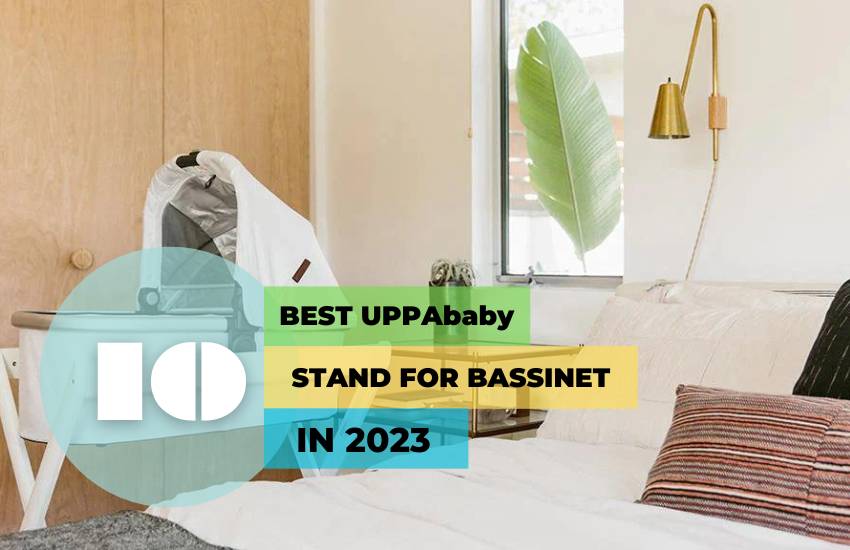best UPPAbaby stand for bassinet