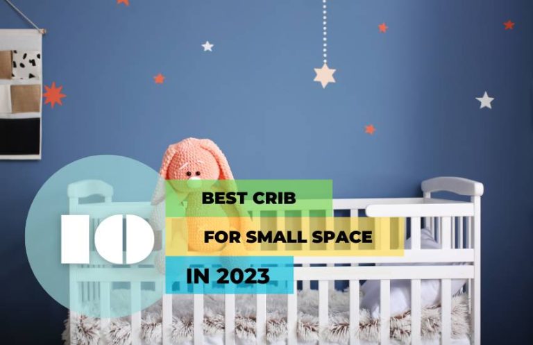 Best Cribs for Small Spaces – Top Picks for Compact Comfort 2023