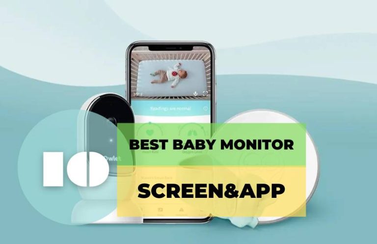 Best Baby Monitor With Screen and App